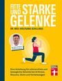 Wolfgang Schillings: Fitte und starke Gelenke, Buch