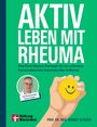 "AKTIV LEBEN MIT RHEUMA" steht groß. Eine Hand hält ein gelbes Smiley, daneben ein Foto von Gernot Keyßer. Logo unten links.