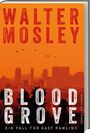 Walter Mosley: Blood Grove, Buch