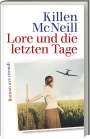 Killen McNeill: Lore und die letzten Tage, Buch
