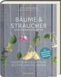 Marion Reinhardt: Bäume und Sträucher vor deiner Haustür, Buch