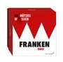 Johannes Wilkes: Unnützes Wissen Franken (Neuauflage), SPL