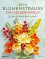 Li Li: Dein Blumenstrauß zum Selberhäkeln, Buch