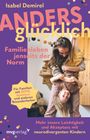 Isabel Demirel: Anders glücklich - Familienleben jenseits der Norm, Buch
