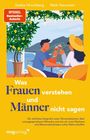 Saskia Hirschberg: Was Frauen verstehen und Männer nicht sagen, Buch