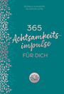 Aljoscha Long: 365 Achtsamkeitsimpulse für dich, Buch