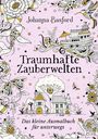 "Traumhafte Zauberwelten. Das kleine Ausmalbuch für unterwegs." Ein fantasievolles Cover mit Schiff, Häusern und Naturmotiven.