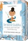 "Der kleine Buddha entdeckt die Kraft der Veränderung. 55 mutmachende Impulse." Illustration eines meditierenden Buddha.