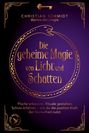 Christian Schmidt: Die geheime Magie von Licht und Schatten, Buch