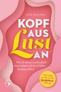 Julia Henchen: Kopf aus - Lust an, Buch