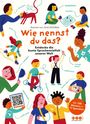 Wie nennst du das?, Buch