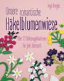 Inga Borges: Unsere romantische Häkelblumenwiese, Buch