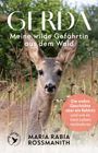 Maria Rabia Rossmanith: Gerda - meine wilde Gefährtin aus dem Wald, Buch