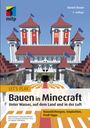 Daniel Braun: Let's Play: Bauen in Minecraft. Unter Wasser, auf dem Land und in der Luft, Buch