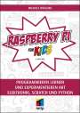 Michael Weigend: Raspberry Pi für Kids, Buch