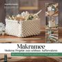 Jacqueline Sommer: Makramee - Moderne Projekte zum schönen Aufbewahren, Buch