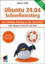 Robert Gödl: Ubuntu 24.04 LTS Schnelleinstieg, Buch