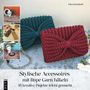 Ellen Bechthold: Stylische Accessoires mit Rope Garn häkeln, Buch