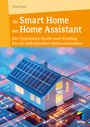 Oliver Kluth: Ihr Smart Home mit Home Assistant, Buch