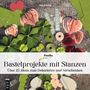 Petra Prüssing: Bastelprojekte mit Stanzen, Buch