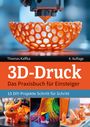 Thomas Kaffka: 3D-Druck, Buch