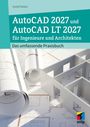 "AutoCAD 2027 und AutoCAD LT 2027 für Ingenieure und Architekten. Das umfassende Praxisbuch. Baupläne mit Logo unten rechts."