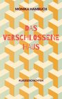 Monika Hambuch: Das verschlossene Haus, Buch