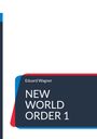 Eduard Wagner: New World Order 1, Buch