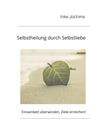 Inke Jochims: Selbstheilung durch Selbstliebe, Buch