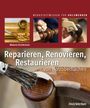 Melanie Kirchlechner: Reparieren, Renovieren, Restaurieren, Buch