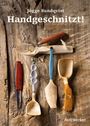 Jögge Sundqvist: Handgeschnitzt!, Buch