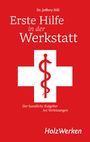 Jeffery Hill: Erste Hilfe in der Werkstatt, Buch