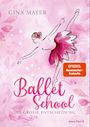 Gina Mayer: Ballet School - Die große Entscheidung, Buch