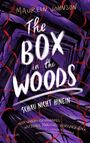 Maureen Johnson: The Box in the Woods. Schau nicht hinein, Buch
