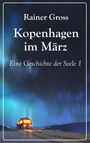 Rainer Gross: Kopenhagen im März, Buch
