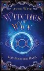 Annie Waye: Witches of Wick 2: Das Buch der Dana, Buch