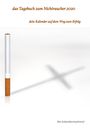 (Notizbücher), Die Kalendermacherei: das Tagebuch zum Nichtraucher 2020, Buch