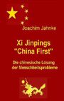 Joachim Jahnke: Xi Jinpings "China First", Buch