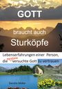 Sandra Müller: Gott braucht auch Sturköpfe, Buch