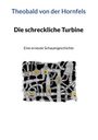 Theobald von der Hornfels: Die schreckliche Turbine, Buch