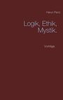 Harun Pacic: Logik, Ethik, Mystik, Buch