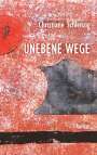 Christiane Schlenzig: Unebene Wege, Buch