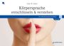 Dirk Eilert: Körpersprache entschlüsseln & verstehen, Buch