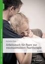 Katharina Klees: Arbeitsbuch für Paare zur traumasensiblen Paartherapie, Buch