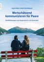 „Wertschätzend kommunizieren für Paare“ von Ingrid Holler & Andi Schmidbauer. Paar auf Bank mit Seeblick.