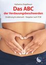 Katharina Ziegelbauer: Das ABC der Verdauungsbeschwerden, Buch