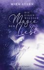 Mira Stern: Die eigenwillige Magie der Liebe, Buch