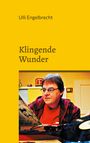 Ulli Engelbrecht: Klingende Wunder, Buch