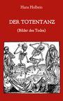 Hans Holbein: Der Totentanz (Bilder des Todes), Buch
