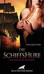 Text: "Angelique Corse, Die Schiffshure, Historischer Erotik-Roman, Blue Panther Books." Frau mit nackten Schultern, Segelschiff.